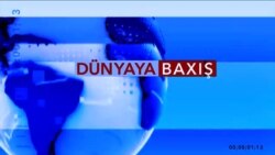 Dünyaya Baxış 21 noyabr 2017