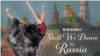 Shall We Dance in Russia thumbnail