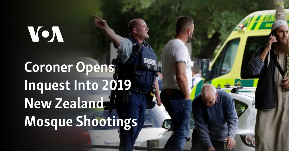 Coroner Opens Inquest Into 2019 New Zealand Mosque Shootings