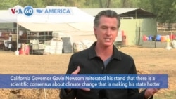 VOA60 Ameerikaa - California Governor Newsom says climate change is making his state hotter and drier