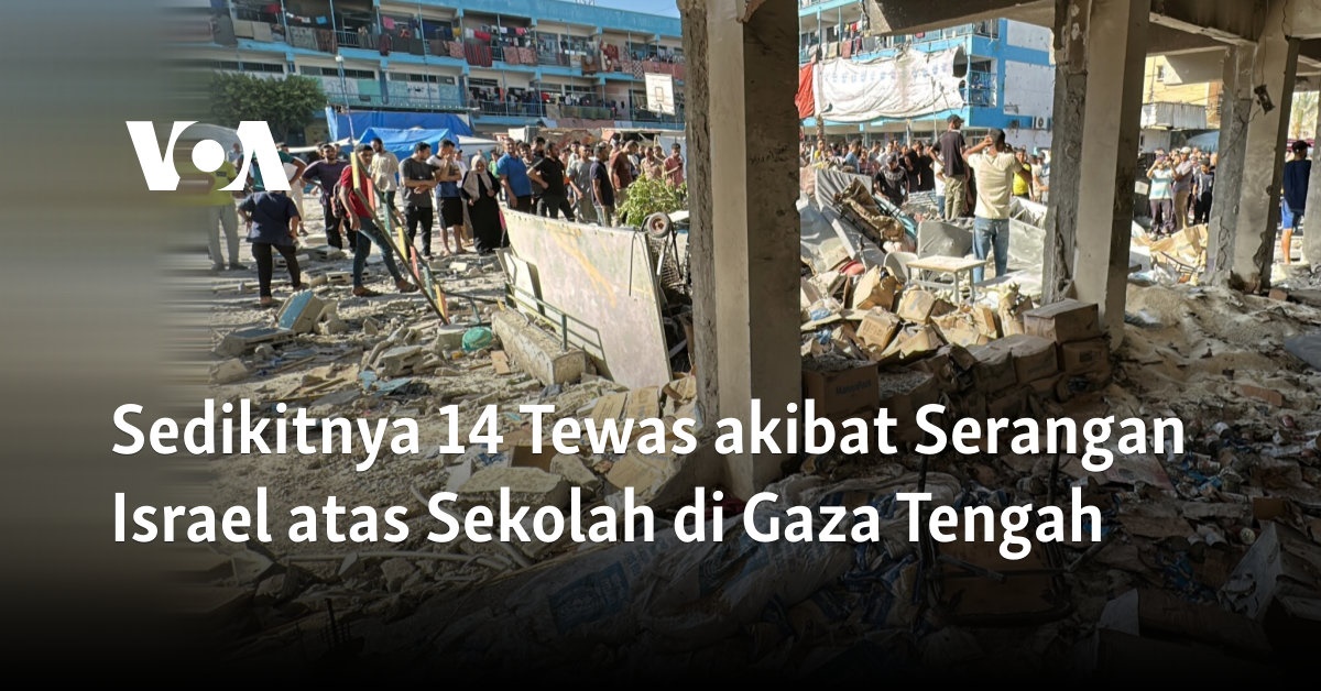 Sedikitnya 14 Tewas akibat Serangan Israel atas Sekolah di Gaza Tengah