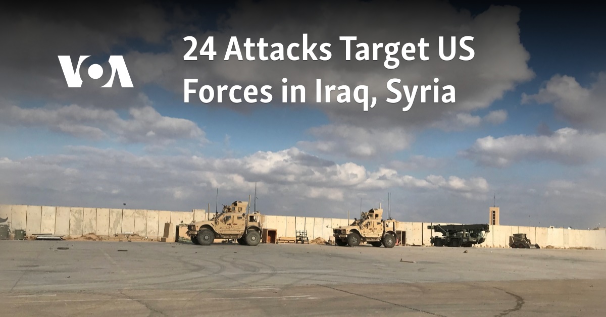 24 Attacks Target US Forces In Iraq, Syria