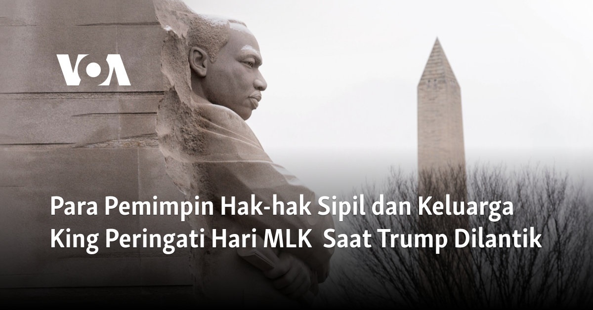 Para Pemimpin Hak-hak Sipil dan Keluarga King Peringati Hari MLK  Saat Trump Dilantik