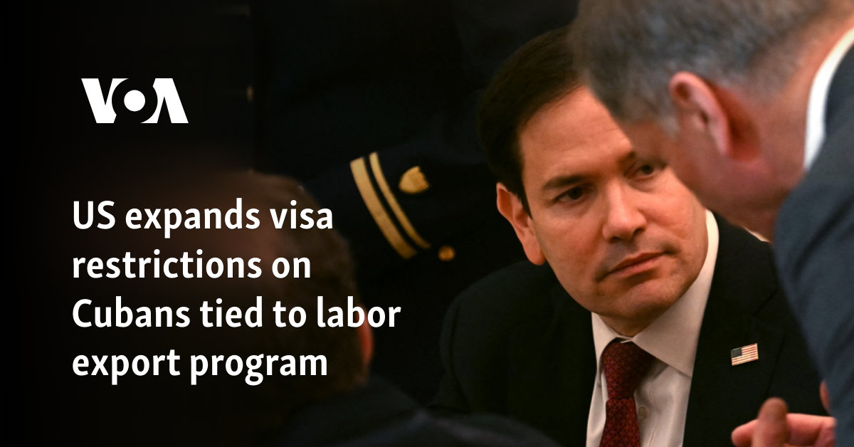 US Tightens Visa Restrictions on Cubans Linked to Labor Export Programs