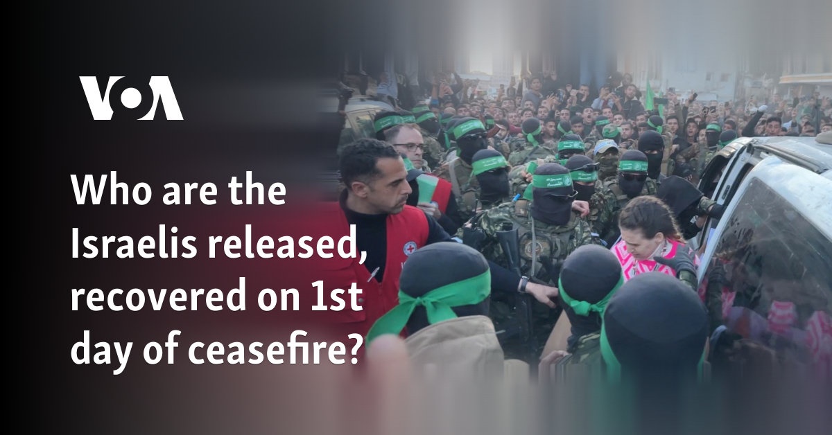 Who are the Israelis released, recovered on 1st day of ceasefire?