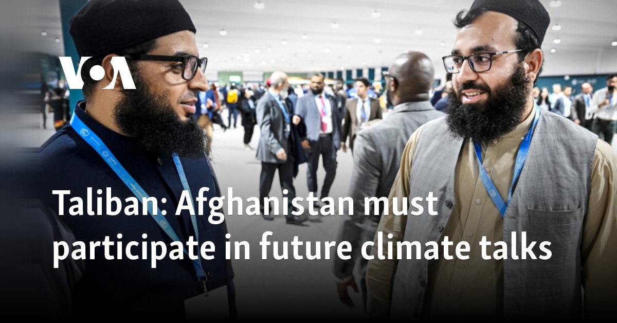 Taliban: Afghanistan must participate in future climate talks