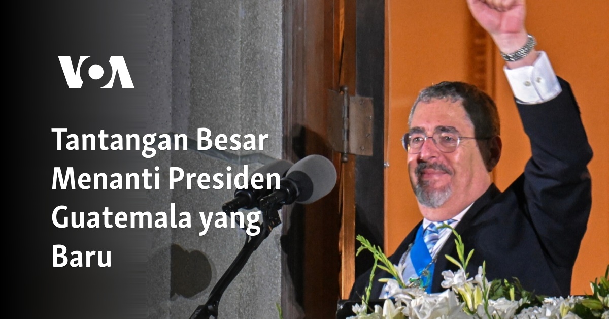 Tantangan Besar Menanti Presiden Guatemala yang Baru