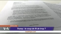 Trump - le coup de fil de trop ?