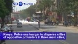 VOA60 Africa - Kenya Police Shoot Dead 2 Protesters Amid Opposition Demonstrations