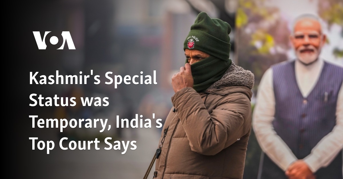 Kashmir's Special Status was Temporary, India's Top Court Says