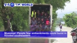 VOA60 World- Myanmar floods threaten areas with refugees