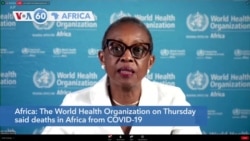 VOA60 Afrikaa - WHO: Deaths in Africa from COVID-19 to pass 100,000 in the coming week