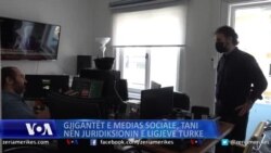 Gjigantët e medias sociale, tani nën juridiksionin e ligjit turk