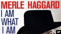 Merle Haggard: I Am What I Am