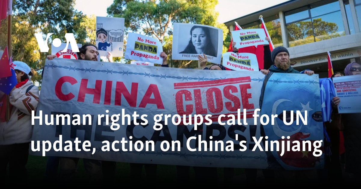 Human rights groups call for UN update, action on China's Xinjiang