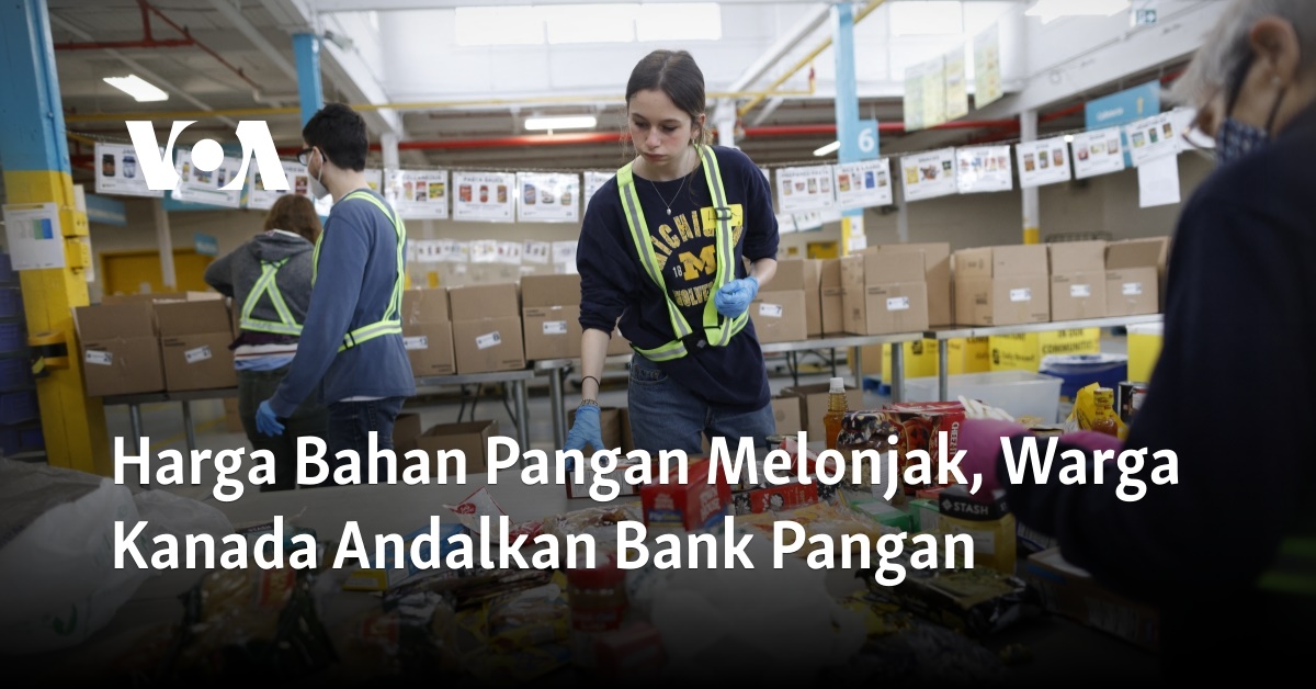 Harga Bahan Pangan Melonjak, Warga Kanada Andalkan Bank Pangan