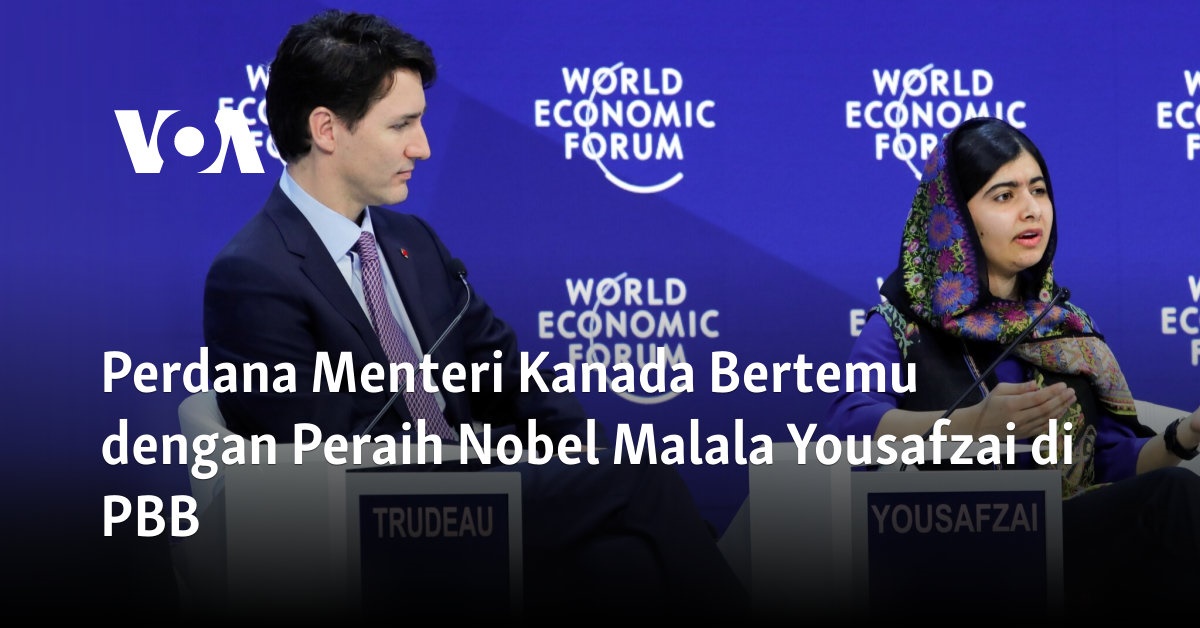 Perdana Menteri Kanada Bertemu dengan Peraih Nobel Malala Yousafzai di PBB 