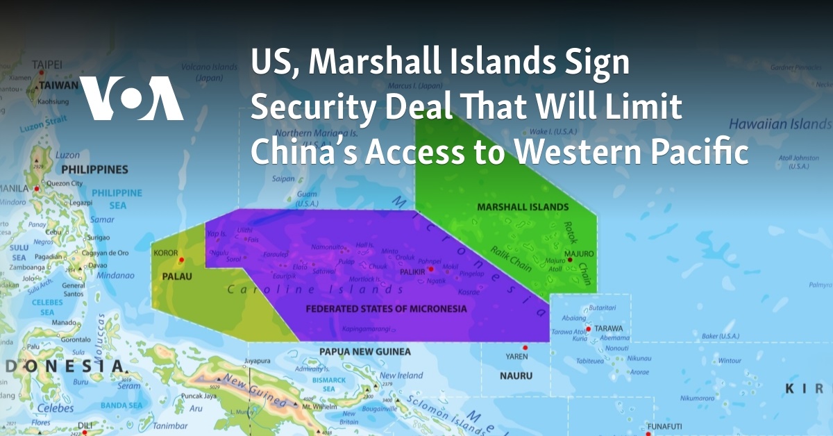 US, Marshall Islands Sign Security Deal That Will Limit China’s Access to Western Pacific