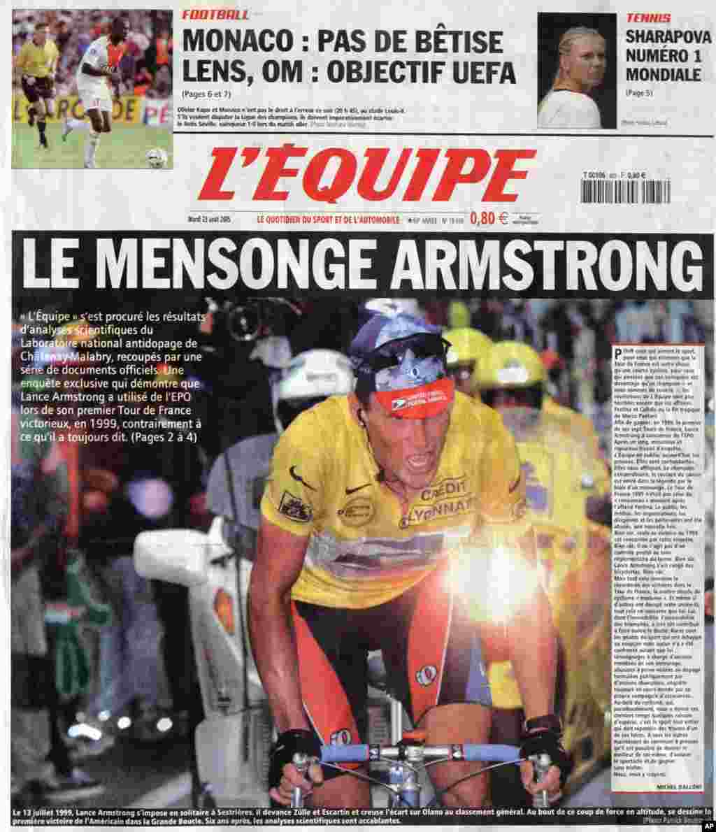 23. august 2005: Francuski sportski dnevni list l&#39;Equipe pi&scaron;e da je Lance Armstrong koristio eritropoetin, supstancu koja pobolj&scaron;ava fizičke sposobnosti natjecatelja, kad je po prvi put pobijedio na Tour de France, 1999. On odmah niječe tu optužbu.
