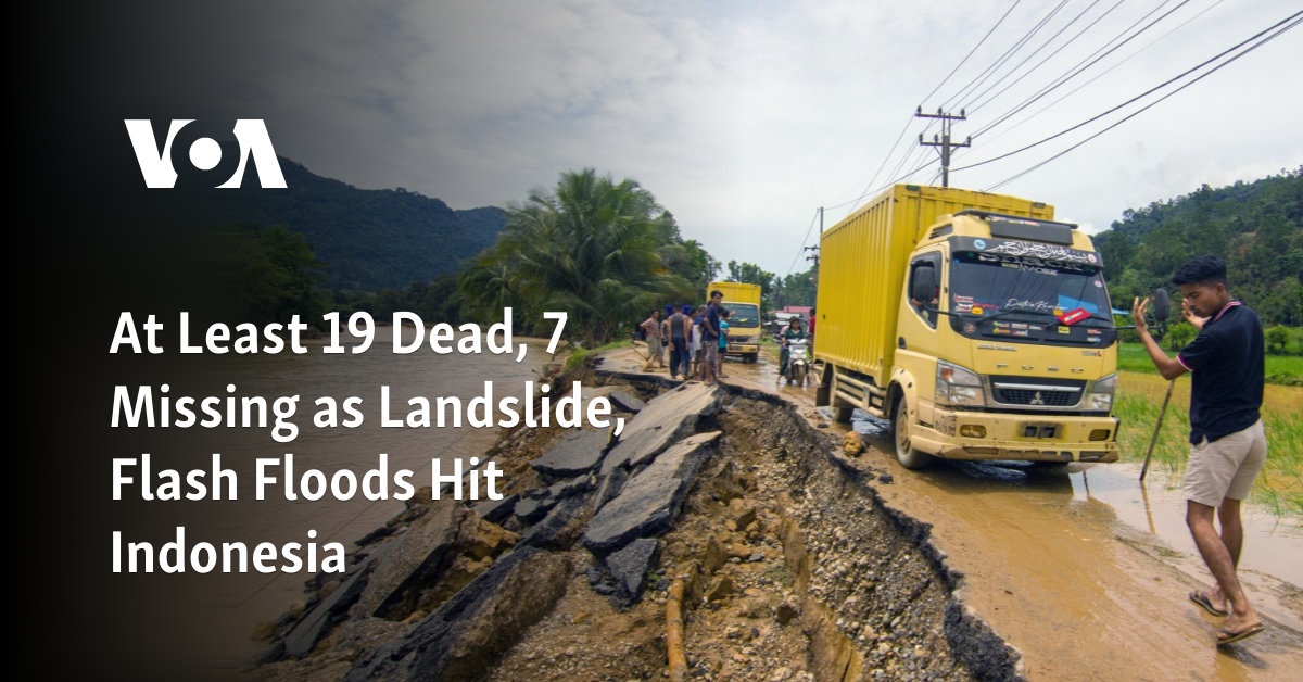 At Least 19 Dead, 7 Missing as Landslide, Flash Floods Hit Indonesia