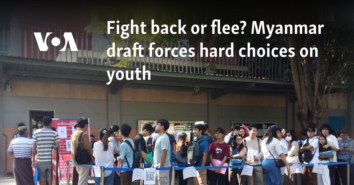 Fight back or flee? Myanmar draft forces hard choices on youth