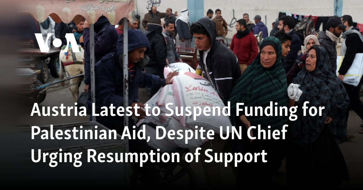 Austria Latest to Suspend Funding for Palestinian Aid, Despite UN Chief Urging Resumption of Support