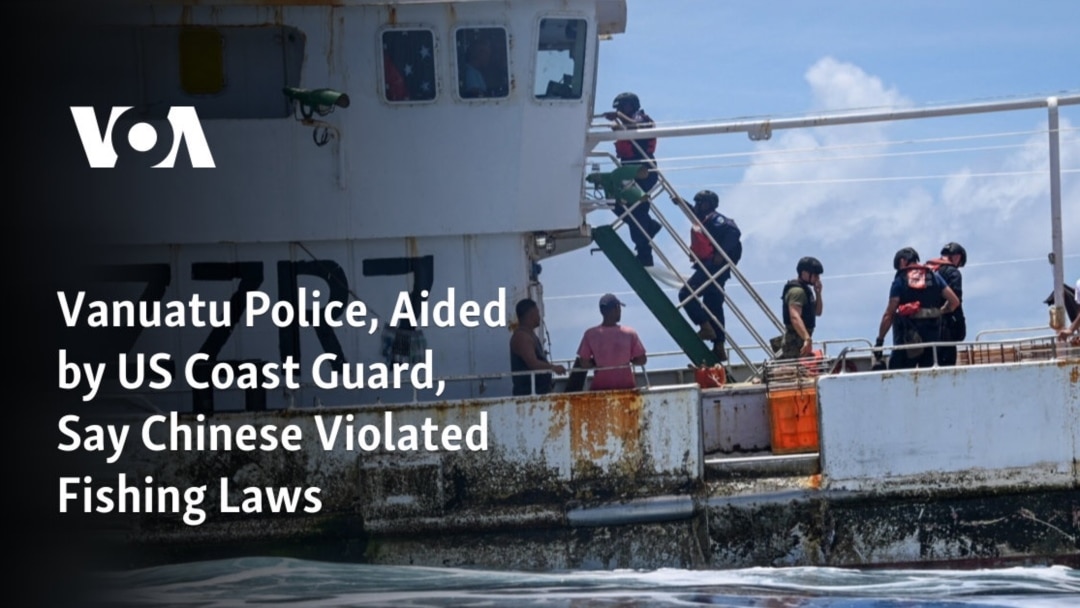 6 Chinese distant-water vessels boarded by joint US-Vanuatu patrol, accused  of fishing law violations