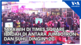 Tarawih di Times Square, Ibadah di antara Jumbotron dan Suhu Dingin -2C
 
