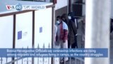 VOA60 World - Bosnia-Herzegovina: Officials say coronavirus infections are rising among migrants