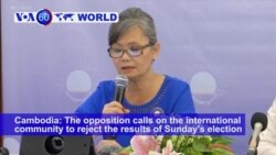 VOA60 World PM - Cambodia Set to Become One Party State