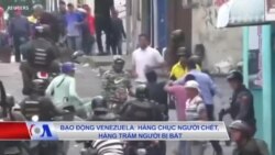 Truyền hình VOA 30/1/19: Bạo động Venezuela: Hàng chục người chết, hàng trăm người bị bắt