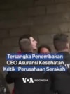 Tersangka Penembakan CEO Asuransi Kesehatan Kritik Keserakahan Korporasi