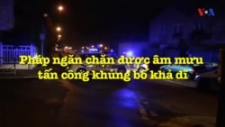 Pháp ngăn chặn được âm mưu tấn công khủng bố khả dĩ