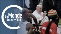 Le Monde Aujourd’hui : début de la tournée du pape François en Afrique