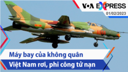 Máy bay của không quân Việt Nam rơi, phi công tử nạn | Truyền hình VOA 1/2/23