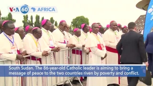 VOA60 Africa - Pope Francis Begins 6-Day Peace Pilgrimage to DRC and South Sudan