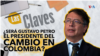 Las claves: Gustavo Petro, ¿el presidente del cambio en Colombia?