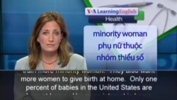 Anh ngữ đặc biệt: LA Midwives Promoting Home Births (VOA-Health)