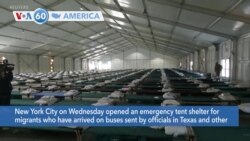 VOA60 America - New York City Opens Tent Shelter for Hundreds of Migrants