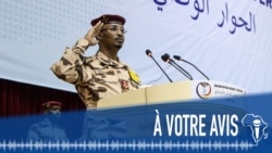 À Votre Avis : les conclusions du dialogue national au Tchad