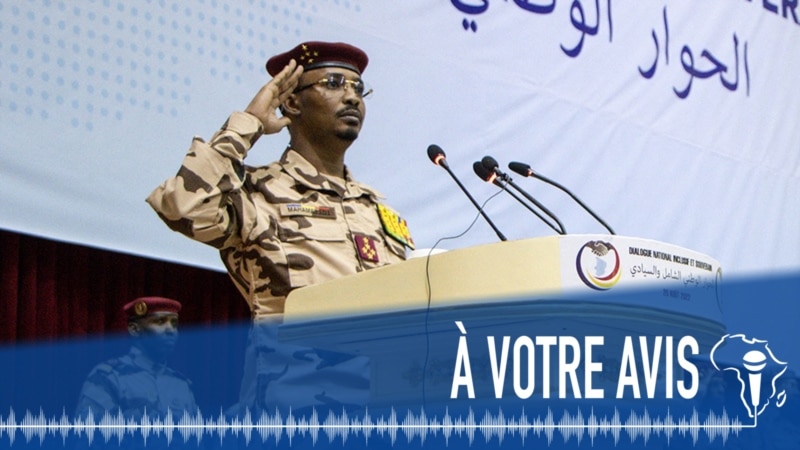 À Votre Avis : les conclusions du dialogue national au Tchad