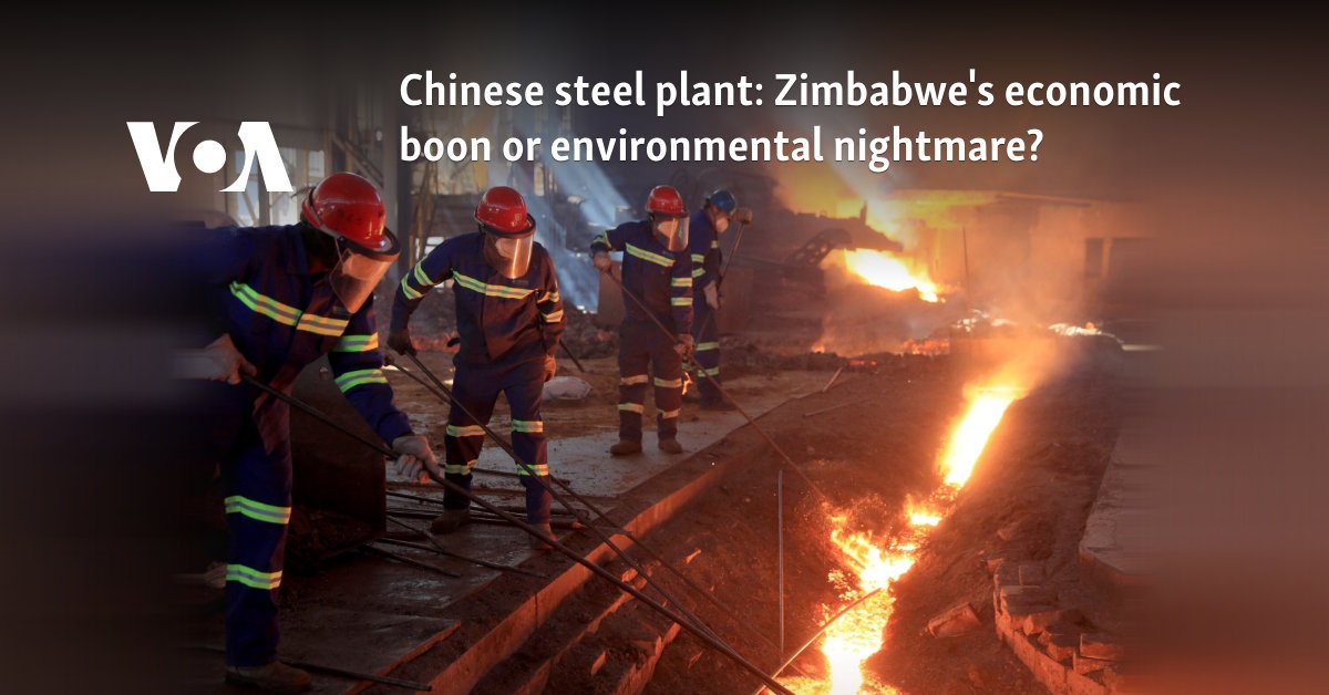 Chinese steel plant: Zimbabwe's economic boon or environmental nightmare?