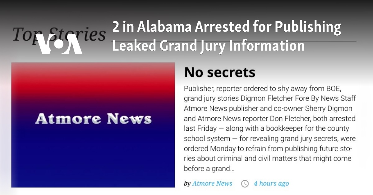 2 in Alabama Arrested for Publishing Leaked Grand Jury Information