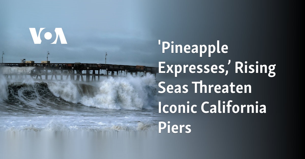 California’s iconic piers under threat from rising seas and severe storms