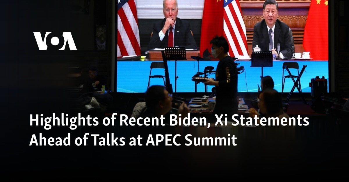 Highlights of Recent Biden, Xi Statements Ahead of Talks at APEC Summit