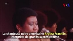 Aretha Franklin morte à l'âge de 76 ans