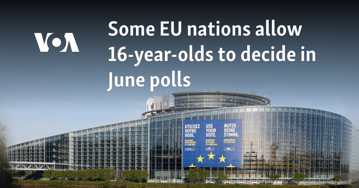 Some EU nations allow 16-year-olds to decide in June polls - Vimarsana News