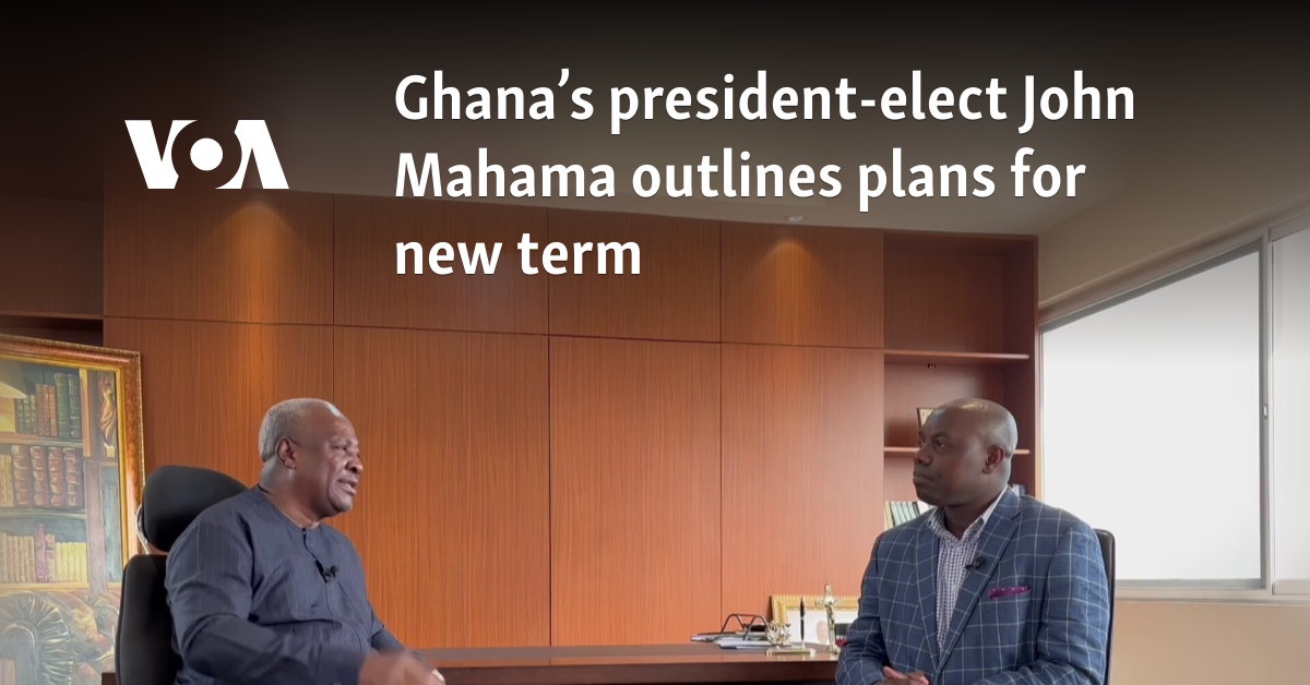 Ghana’s president-elect John Mahama outlines plans for new term