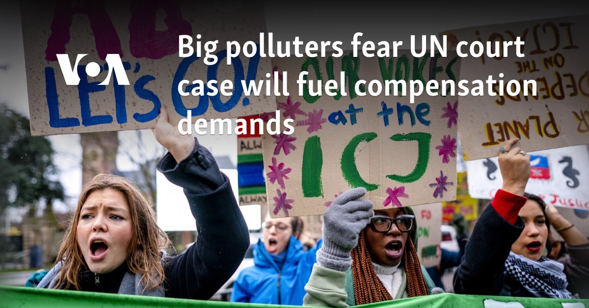 Big polluters fear UN court case will fuel compensation demands