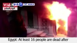 VOA60 World - Firebomb Attack at Egypt Nightclub Kills 16